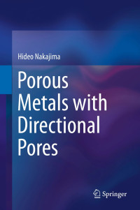 Image of Porous metals with directional pores