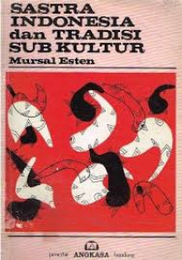 Image of Sastra Indonesia dan tradisi sub kultur