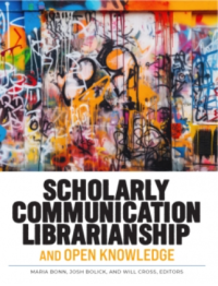 Image of Scholarly communication librarianship and open knowledge
