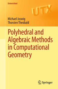 Image of Polyhedral and algebraic methods in computational geometry