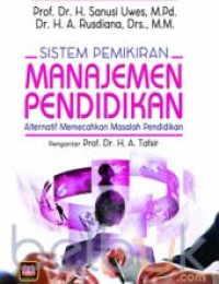 Image of Sistem pemikiran manajemen pendidikan : alternatif memecahkan masalah pendidikan