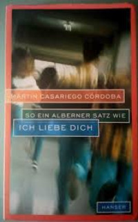 Image of So Ein alberner satz wie ich liebe dich