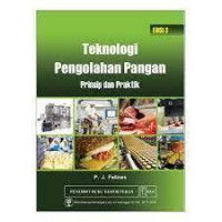 Image of Teknologi pengolahan pangan : prinsip dan praktik = food processing technology : principles and practice