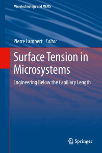 Image of Surface tension in microsystems: engineering below the Capillary Length