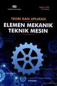 Image of Teori dan aplikasi elemen mekanik teknik mesin