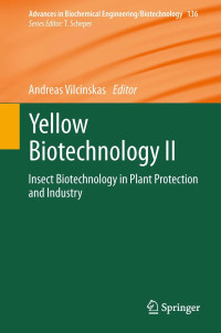 Image of Yellow biotechnology II: insect biotechnology in plant protection and industry