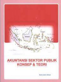 Image of Akuntansi sektor publik : konsep dan teori