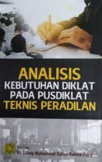 Image of Analisis kebutuhan Diklat pada Pusdiklat Teknis Peradilan