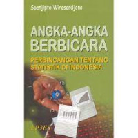 Image of Angka-angka berbicara : perbincangan tentang statistik di Indonesia