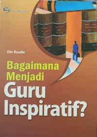 Image of Bagaimana menjadi guru inspiratif?
