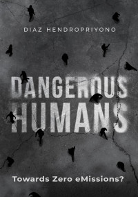 Image of Dangerous humans : towards zero emissions?