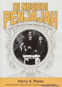 Image of Di negeri penjajah : orang Indonesia di negeri Belanda 1600-1950