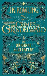 Image of Fantastic beasts : the crimes of Grindelwald the original screenplay