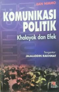Image of Komunikasi politik : komunikator, pesan, dan media