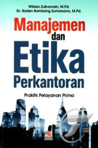 Image of Manajemen dan etika perkantoran : praktik pelayanan prima