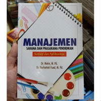 Image of Manajemen sarana dan prasarana pendidikan : konsep dan aplikasinya