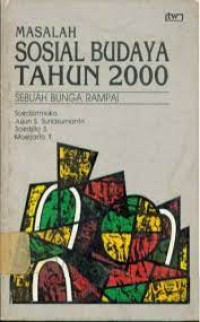 Image of Masalah sosial budaya tahun 2000 : sebuah bunga rampai