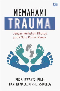 Image of Memahami trauma dengan perhatian khusus pada masa kanak-kanak
