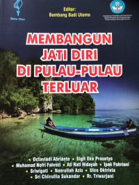 Image of Membangun jati diri di pulau - pulau terluar