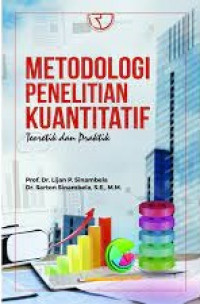 Image of Metodologi penelitian kuantitatif : teoretik dan praktik