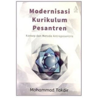Image of Modernisasi kurikulum pesantren : konsep dan metode antroposentris