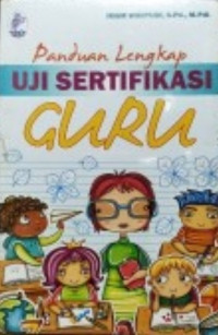Image of Panduan lengkap uji sertifikasi guru