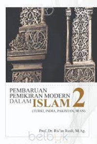 Image of Pembaruan pemikiran modern dalam Islam 2 : Turki, India, Pakistan, Iran
