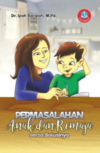 Image of Permasalahan anak dan remaja serta solusinya