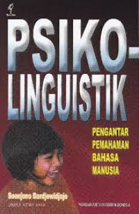 Image of Psikolinguistik : pengantar pemahaman bahasa manusia