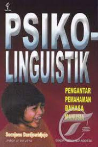 Image of Psikolinguistik : pengantar pemahaman bahasa manusia