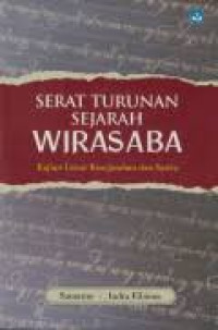 Image of Serat turunan sejarah wirasaba : kajian unsur kesejarahan dan sastra