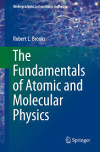 Image of The Fundamentals of atomic and molecular Physics