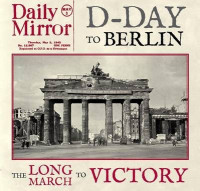 Image of D-day to Berlin : the long march to victory