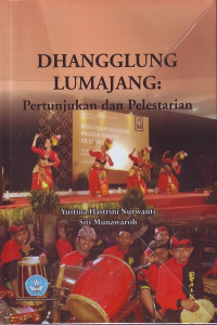 Image of Dhangglung Lumajang : pertunjukan dan pelestarian