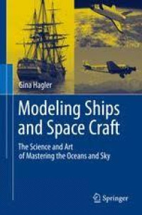 Image of Modeling ships and space craft : the science and art of mastering the oceans and sky