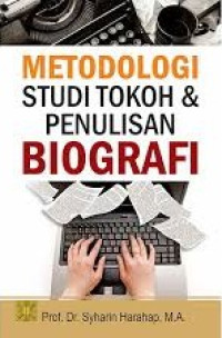 Image of Metodologi studi tokoh dan penulisan biografi