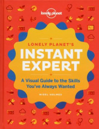 Image of Instant expert : a visual guide to the skills you've always wanted