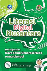 Image of Literasi digital nusantara : meningkatkan daya saing generasi muda melalui literasi