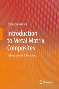 Image of Introduction to metal matrix composites: fabrication and recycling