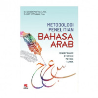 Image of Metodologi penelitian bahasa arab : konsep dasar strategi metode teknik