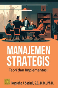 Image of Manajemen strategis : teori dan implementasi