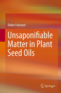 Image of Unsaponifiable matter in plant seed oils